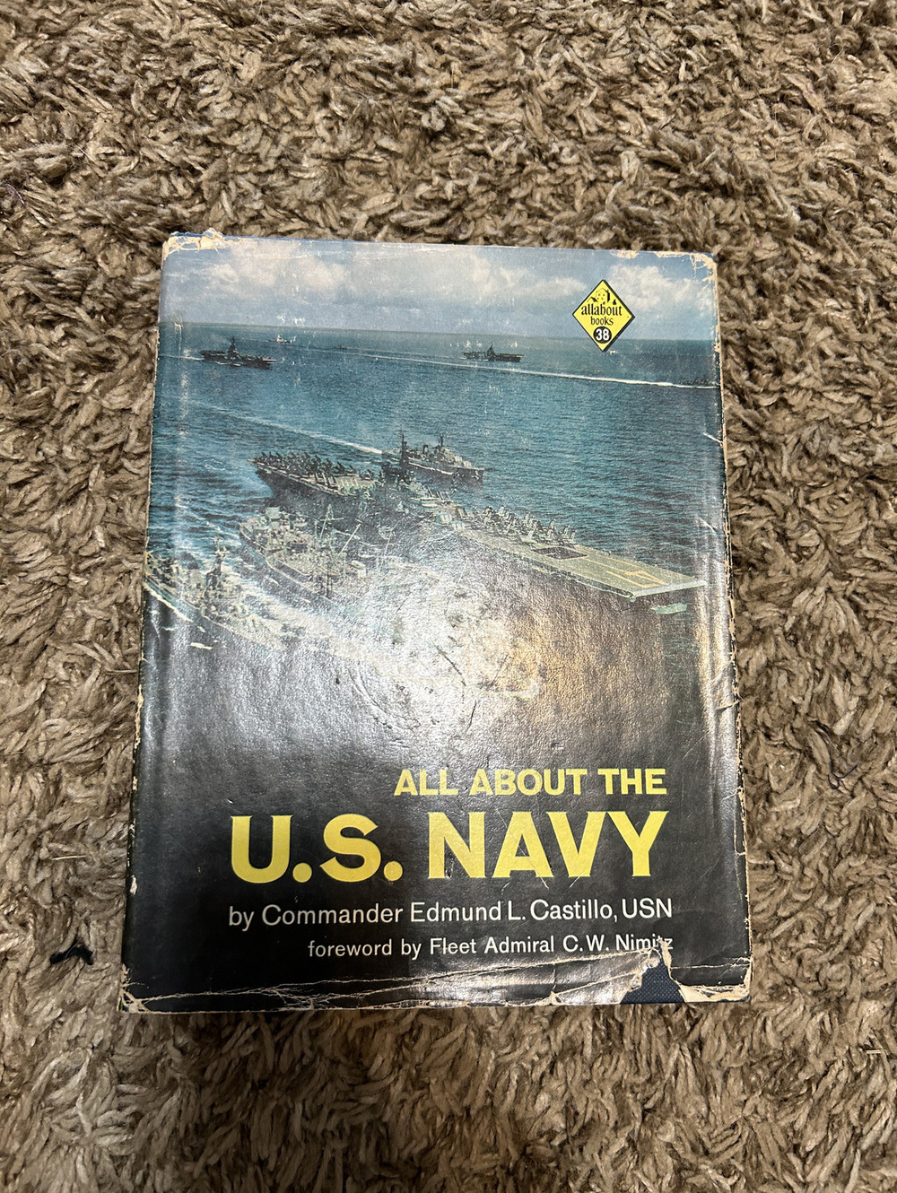 All About the U.S. Navy by Commander Edmund L. Castillo, USN - Hardcover Book